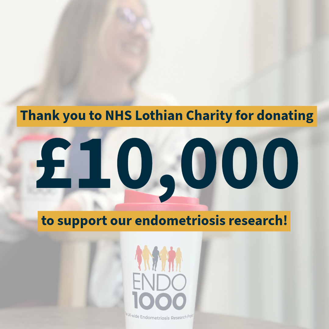 over a slightly blurred image of a woman holding an ENDO1000 coffee cup, the words "thank you to NHS Lothian Charity for donating £10,000 o support our endometriosis research!"